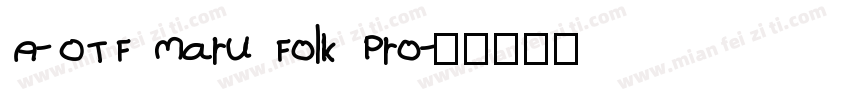 A-OTF Maru Folk Pro字体转换